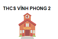 TRUNG TÂM Trường THCS Vĩnh Phong 2